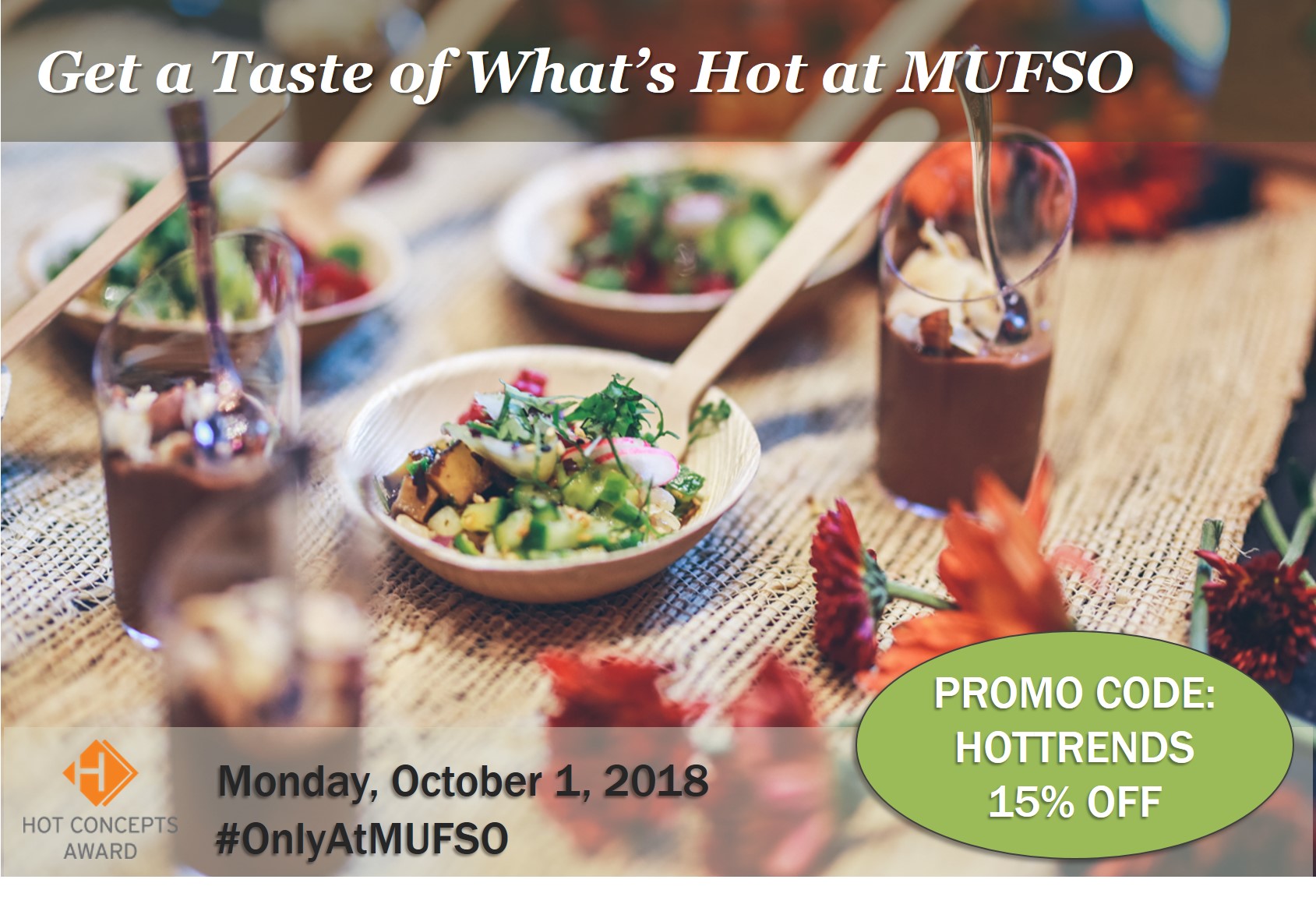 Get a taste of what's hot at the Hot Concepts Celebration @MUFSO